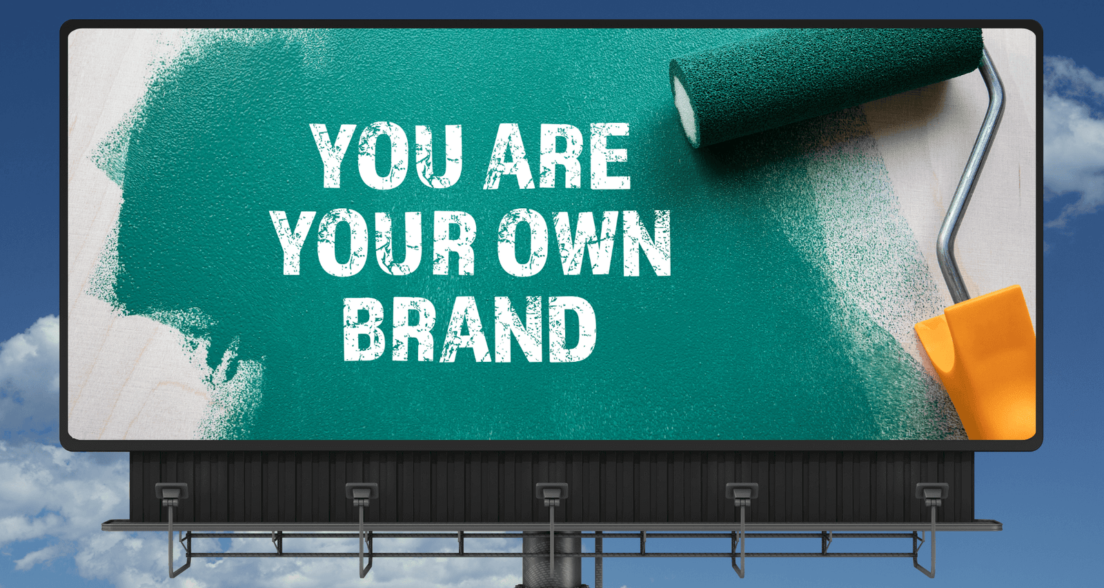 You are your own brand billboard